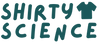 Shirty Science